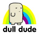 Dull Dude